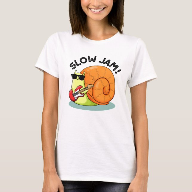 Camiseta Slow Jam Funny Music Snack Pun (Anverso)