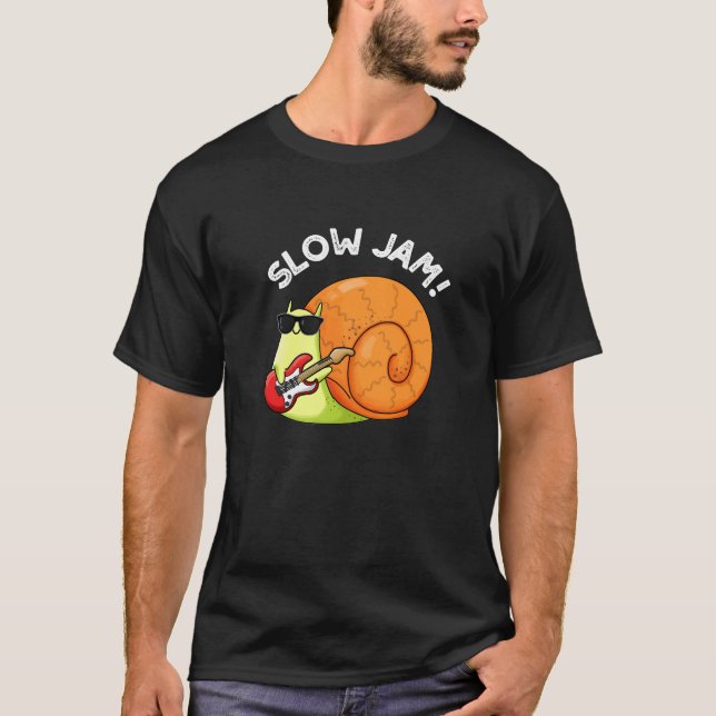 Camiseta Slow Jam Funny Music Snail Pun Dark BG (Anverso)