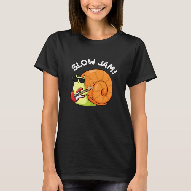 Camiseta Slow Jam Funny Music Snail Pun Dark BG (Anverso)