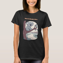 Camiseta **"Slow & Steady Wins – Motivational Cute Koala "*