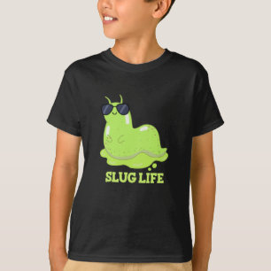 Camiseta Slug Life Funny Green Slug Pun Dark BG