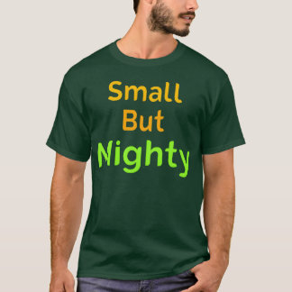 Camiseta Small But Mighty Quote little but mighty friend
