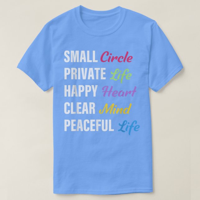 Camiseta Small Circle Private Life Happy Heart Clear Mind P (Diseño del anverso)