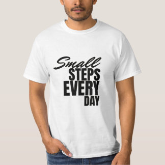 Camiseta  Small Steps Every Day | Motivational Quote 