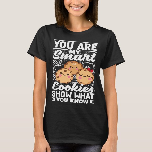Camiseta Smart Cookies Show What You Know Testing Day Teach (Anverso)