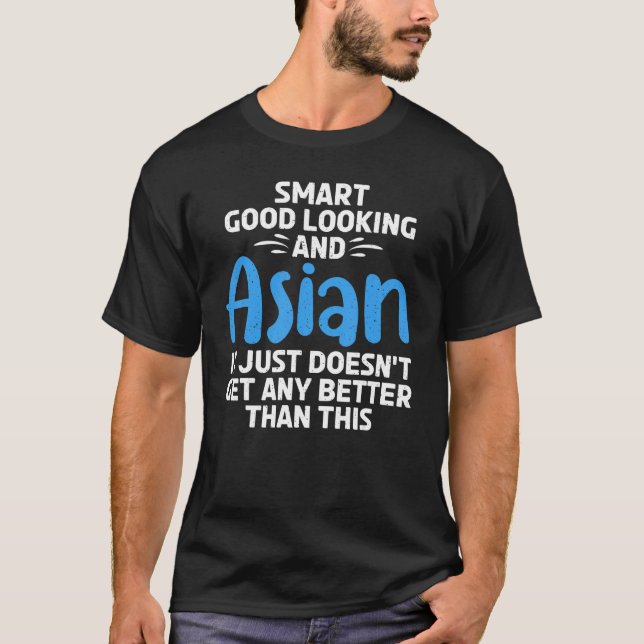 Camiseta Smart good looking and Asian (Anverso)