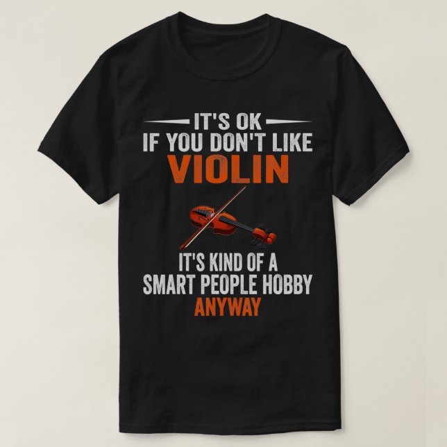 Camiseta Smart People Hobby Violin Funny Violin Player Lov (Diseño del anverso)