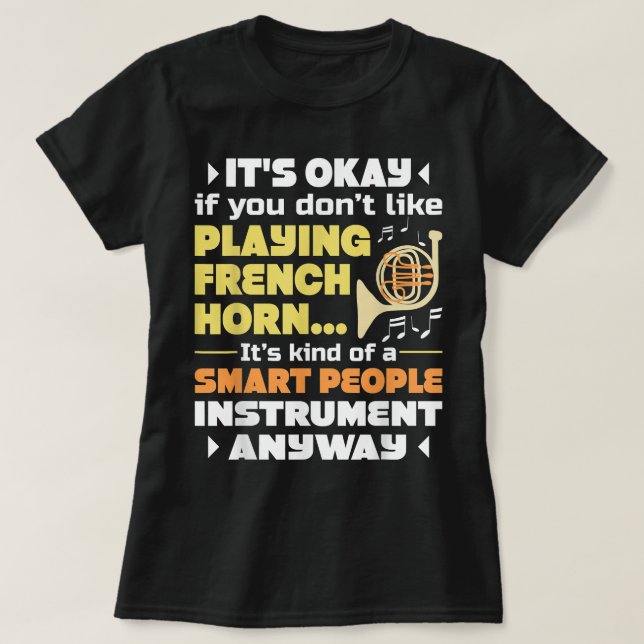 Camiseta Smart People Instrument - Francés Horn Player Fren (Diseño del anverso)