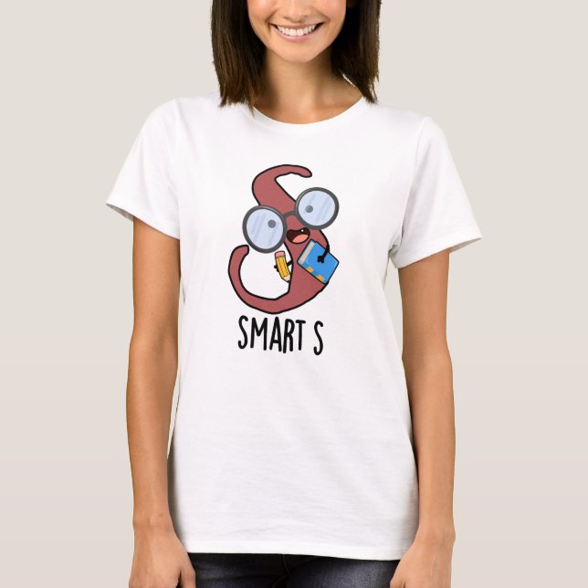 Camiseta Smart S Funny Alphabet Pun (Anverso)