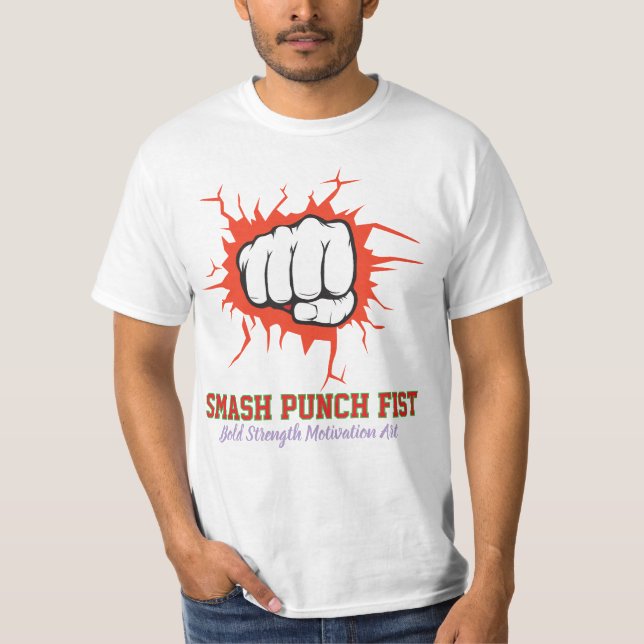 Camiseta Smash Punch Fist – Bold Strength Motivation Art (Anverso)