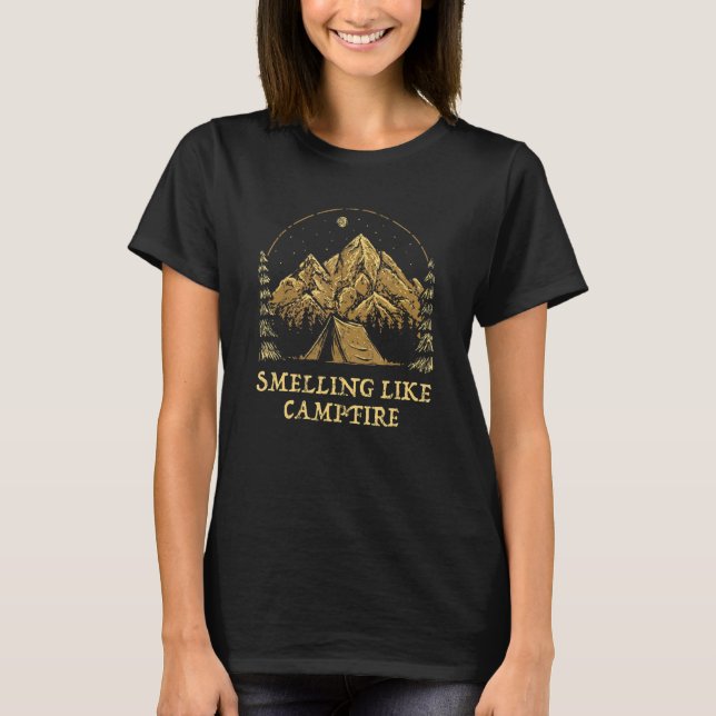 Camiseta Smelling Like Campfire Camping Sayings Camper Quot (Anverso)