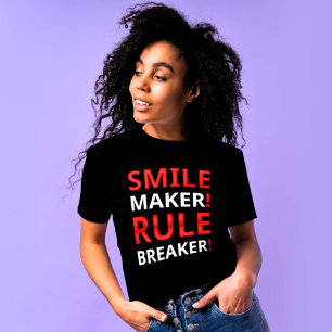 Camiseta Smile Maker, infractor de reglas Mujeres de acti