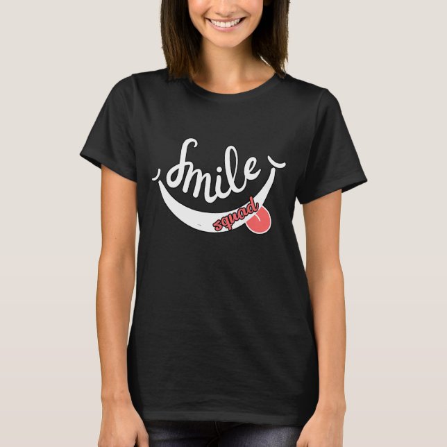 Camiseta Smile Squad Dentist (Anverso)