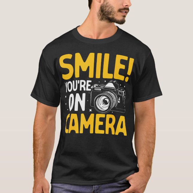 Camiseta Smile You'Re On Camera Snapshot Funny Photography  (Anverso)