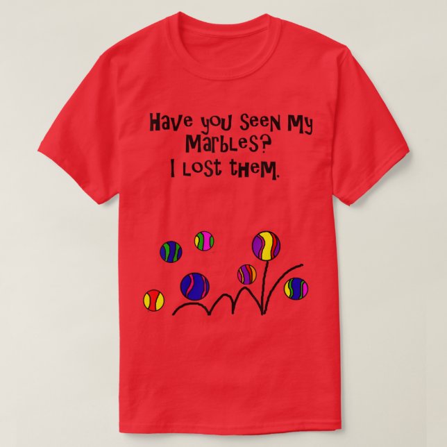 Camiseta Smilealottees Funny Lost my Marbles Pun  (Diseño del anverso)