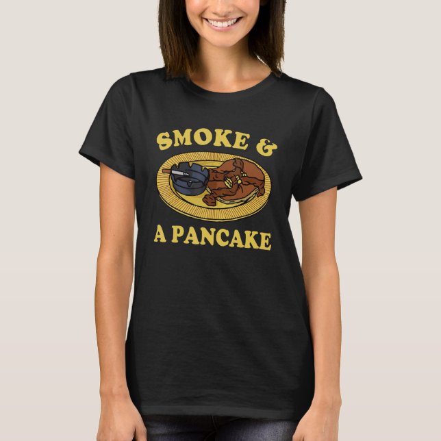 Camiseta Smoke & A Pancake (Anverso)