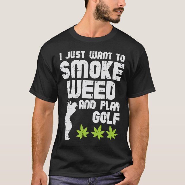 Camiseta Smoke Weed Play Golf Golfing Thc Golfer Stoner  (Anverso)