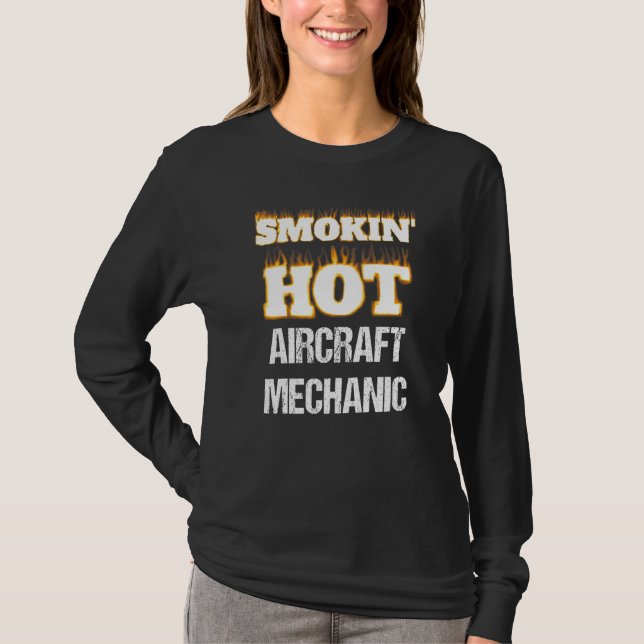 Camiseta Smokin' Hot Aircraft Mechanic Career Profession Pr (Anverso)