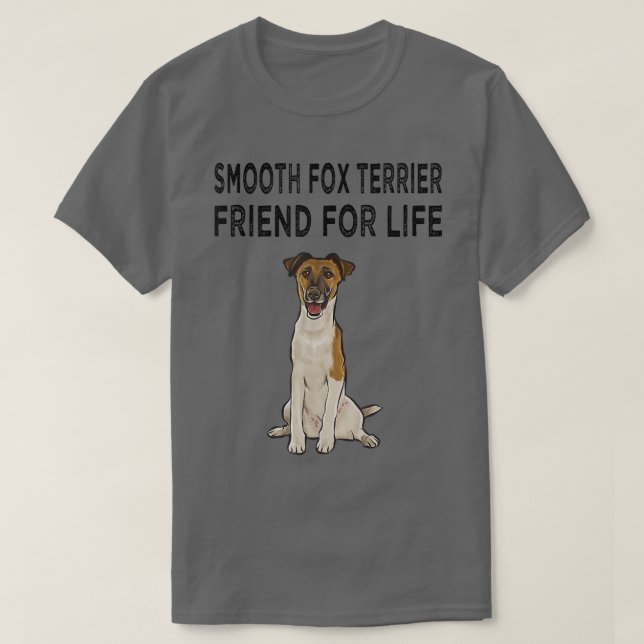 Camiseta Smooth Fox Terrier Friend For Life Dog Friendship  (Diseño del anverso)