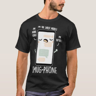 Camiseta Smug Phone Graciosos Puntajes de teléfonos celular