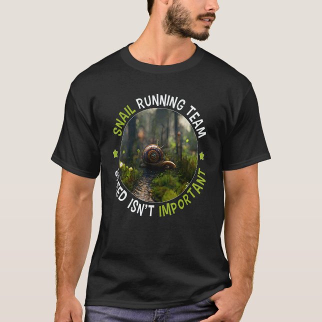 Camiseta Snail running team Speed isn't important (Anverso)