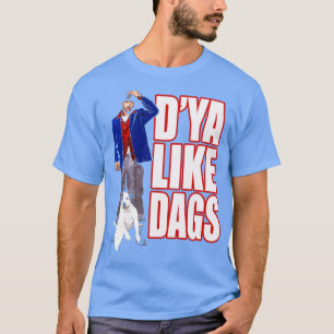 Camiseta Snatch Dya Like Dags