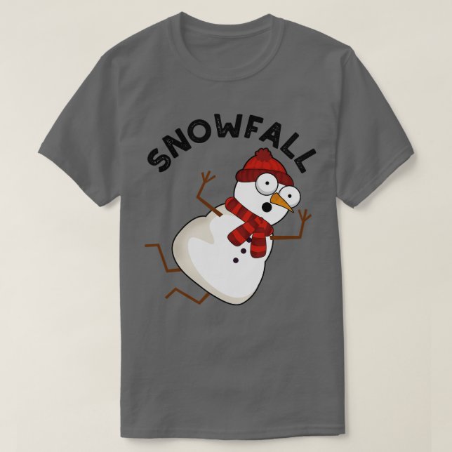 Camiseta Snfall Funny Snow Puns 1 (Diseño del anverso)