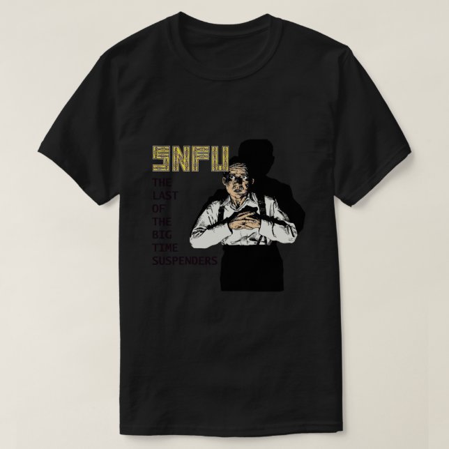 Camiseta SNFU El Último De Los Suspendedores De Grandes Tie (Diseño del anverso)
