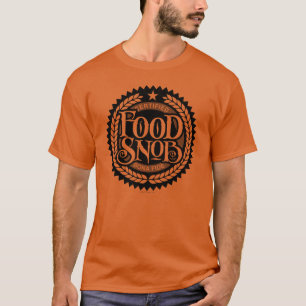 Camiseta Snob de comida - amante de la comida divertida