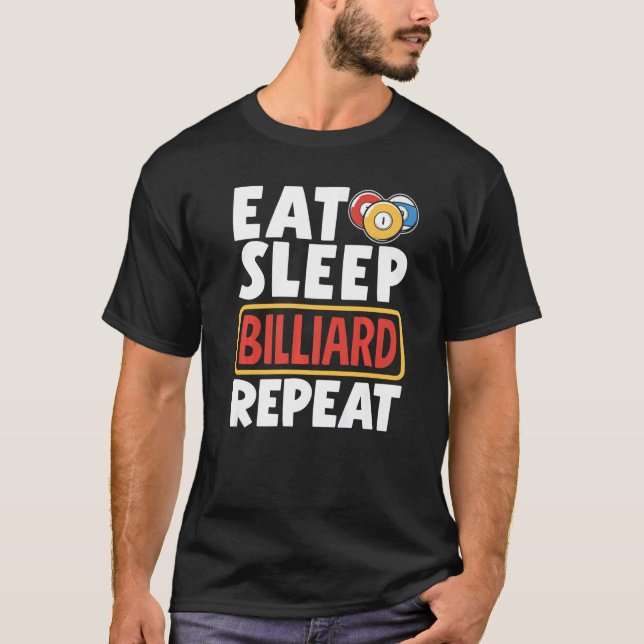 Camiseta Snooker Player Pool Eat Sleep Billiard Repeat (Anverso)