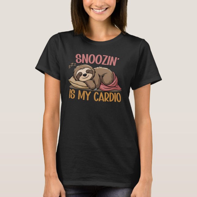 Camiseta Snoozin’ es mi cardio, gracioso sueño (Anverso)
