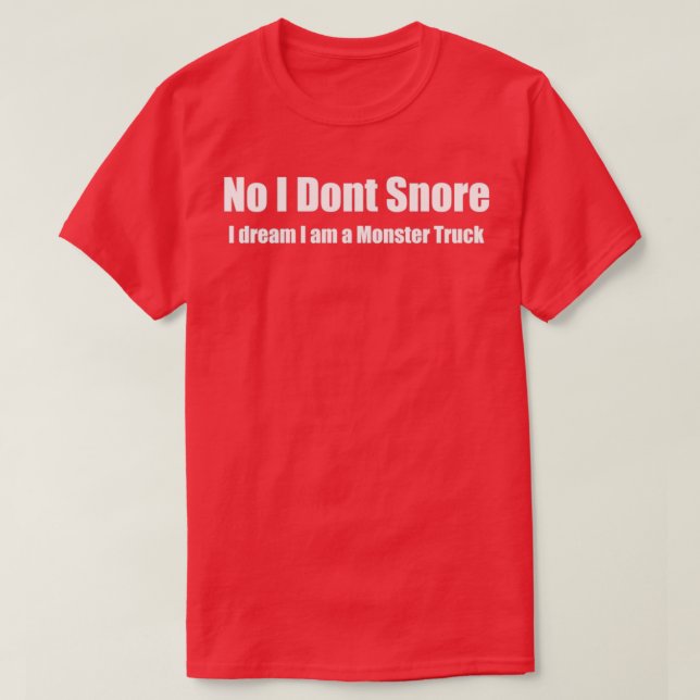 Camiseta Snoring Like a Monster Truck 2 (Diseño del anverso)