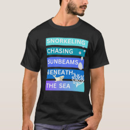 Camiseta Snorkeling persiguiendo rayos de sol por debajo de