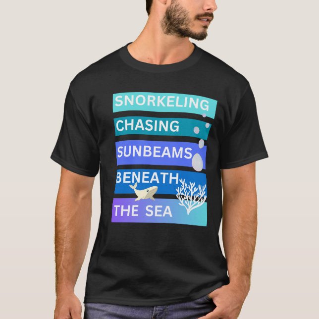 Camiseta Snorkeling persiguiendo rayos de sol por debajo de (Anverso)