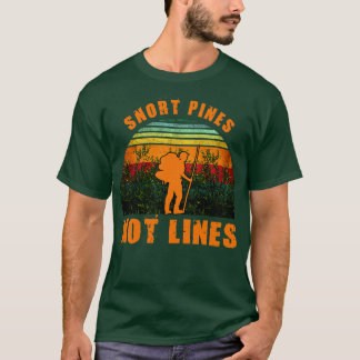 Camiseta Snort Pines Not Lines Funny