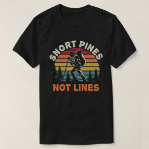 Camiseta Snort Pines Not Lines Vintage scout Gift T-Shirt