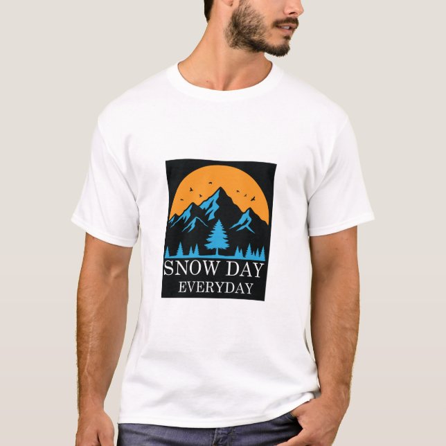 Camiseta Snow Day Everyday Winter Mountain Lover T-Shirt (Anverso)