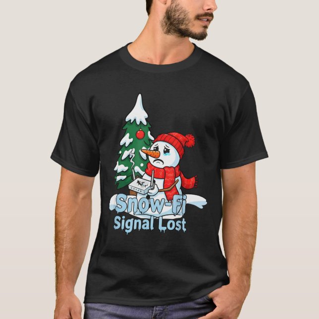 Camiseta Snow-fi Signal Lost Funny Snowman Christmas Art  (Anverso)