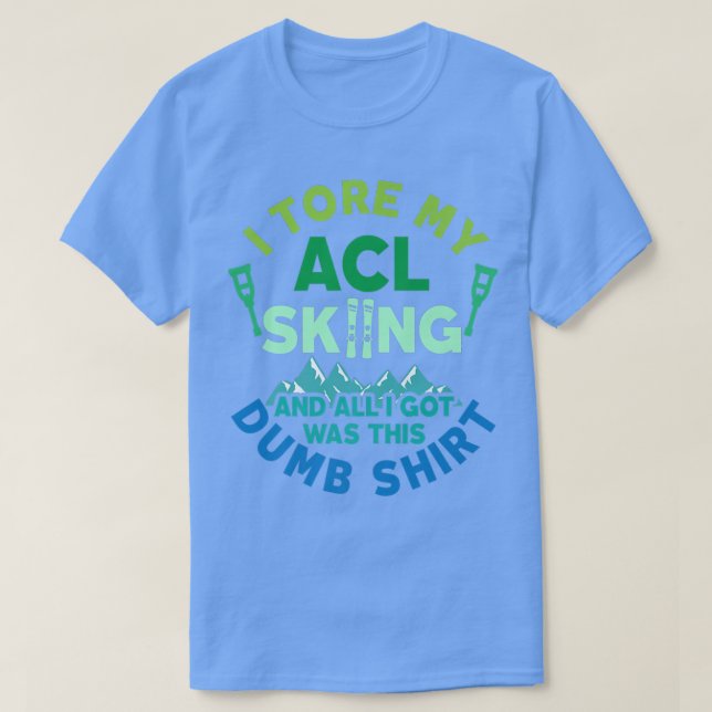 Camiseta Snow Skiing ACL Knee Injury Get Well Soon  (Diseño del anverso)