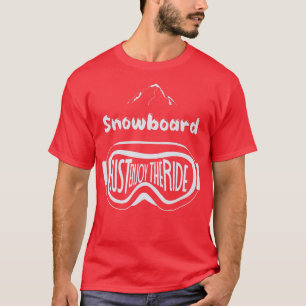 Camiseta Snowboard Disfruta Del Viaje Snowboard Snowboa