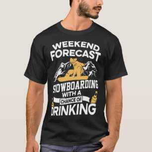 Camiseta Snowboard divertida del pronóstico del fin de