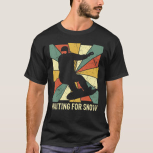 Camiseta Snowboard esperando la tabla de nieve retro vintag