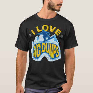 Camiseta Snowboard Love Big Dump Deportes de invierno Snowb