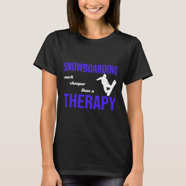 Camiseta Snowboard Mucho Más Barato Que Una Terapia (Anverso)