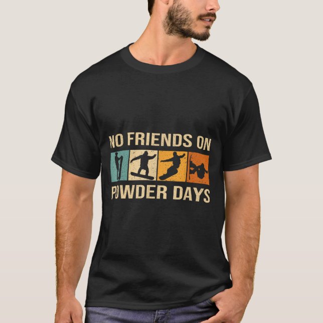 Camiseta Snowboard - No Friends On Wder Days - Snowboarding (Anverso)