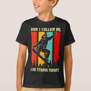 Camiseta Snowboard No Me Sigas Hago Cosas Geniales Invierno
