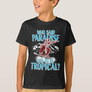 Camiseta Snowboard Snowboard Snowboard Snowboard Winter Fun
