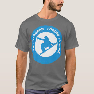 Camiseta SnowboardBorn to Board 