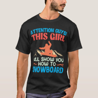 Camiseta Snowboarderhis Girl Shows Howo Snowboard girl
