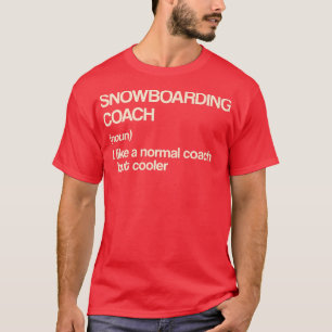 Camiseta Snowboarding Coach Definition Funny Snowboard Hu